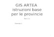 GIS ARTEA  istruzioni base per le provincie Rev.1.1