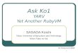 Ask Ko1 YARV Yet Another RubyVM
