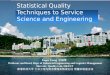 Statistical Quality Techniques to Service Science and Engineering