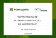 “ESTRATÉGIAS DE  INTERNACIONALIZAÇÃO  DA MARCOPOLO"