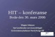 HIT – konferanse Bodø den 30. mars 2006