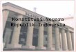 Konstitusi Negara Republik Indonesia