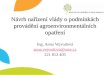 Návrh nařízení vlády o podmínkách provádění agroenvironmentálních opatření