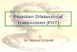 Perkütan Dilatasyonal Trakeostomi (PDT)