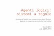 Agenti logici: sistemi a regole