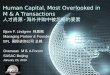 Human Capital, Most  O verlooked in M & A Transactions 人才资源 - 海外并购中被忽略的要素