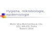 Hygiena, mikrobiologie, epidemiologie