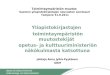 Toimintaympäristön muutos Suomen yliopistokirjastojen neuvoston seminaari  Tampere 31.8.2011