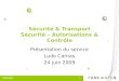 Sécurité & Transport Sécurité – Autorisations & Contrôle