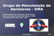 Grupo  de  Manuten§£o  de  Aeronaves  - GMA