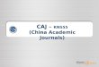 CAJ –  KNS55 (China Academic Journals)