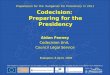 Codecision:  Preparing for the Presidency