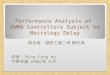 Performance Analysis of  EWMA Controllers Subject to Metrology Delay