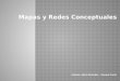 Mapas y Redes Conceptuales