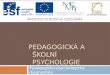 Pedagogická a školní psychologie