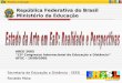 República Federativa do Brasil Minist é rio da Educação