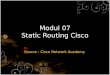 Modul  07 Static Routing Cisco