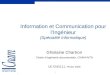 Information et Communication pour l’Ingénieur (Spécialité Informatique) Ghislaine Chartron