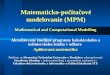 Matematick o- počítačové modelovanie (MPM)