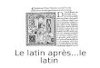 Le latin après...le latin