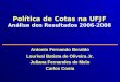 Política de Cotas na UFJF Análise dos Resultados 2006-2008