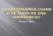 GALACTOSEMIA : Cuando se trata  de una emergencia ?