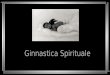 Ginnastica Spirituale