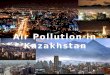 Air Pollution in Kazakhstan