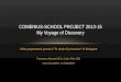 COMENIUS-SCHOOL PROJECT 2013-15 My Voyage of Discovery