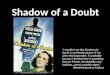 Shadow of a Doubt