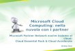 Microsoft Cloud Computing: nella nuvola con i partner