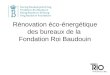Rénovation éco-énergétique des bureaux de la  Fondation Roi Baudouin
