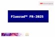 Fluorad TM  FR-2025