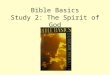 Bible Basics Study  2: The Spirit of God
