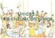 Unidad 2 La civilización griega