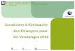 Conditions d’Embauche  des Etrangers pour  les Vendanges 2012