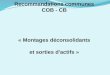 Recommandations communes  COB - CB  « Montages  déconsolidants et sorties d'actifs »