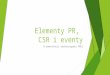 Elementy PR,  CSR i  eventy