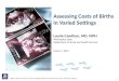 Assessing Costs of Births  in Varied Settings