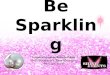 Be  Sparkling