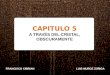 CAPITULO 5 A TRAVÉS DEL CRISTAL, OBSCURAMENTE