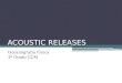 ACOUSTIC RELEASES