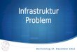 Infrastruktur  Problem