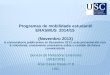 Programas de  mobilidade estudantil ERASMUS   2014/15 ( Novembro  2013)