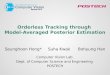 Orderless  Tracking through Model-Averaged  Posterior Estimation