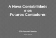 A Nova Contabilidade e os Futuros Contadores