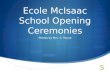 Ecole McIsaac  School Opening Ceremonies