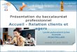 Présentation du baccalauréat professionnel Accueil - Relation clients et usagers