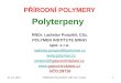 PŘÍRODNÍ POLYMERY Polyterpeny