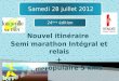 Nouvel itinéraire  Semi marathon Intégral et relais + Course populaire 5 kms